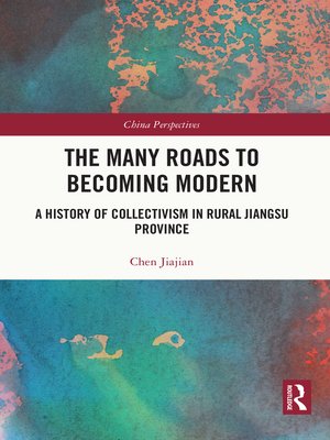 cover image of The Many Roads to Becoming Modern